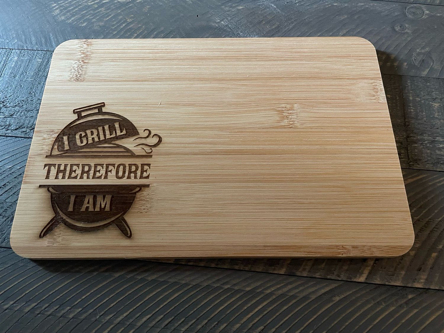 I Grill Therefore I Am 9.8 x 6.68 Inch Bamboo Cutting Board | BBQ Gift