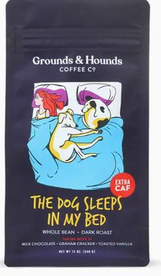 The Dog Sleeps in My Bed Xtra Caf Coffee