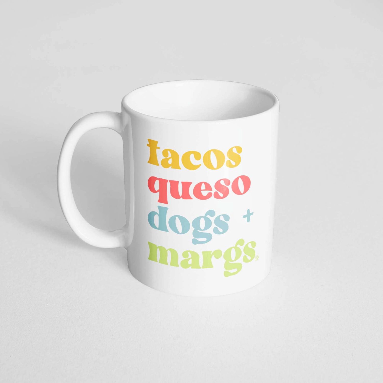 Tacos Queso Dogs Mug, Mug Style: 11 Oz