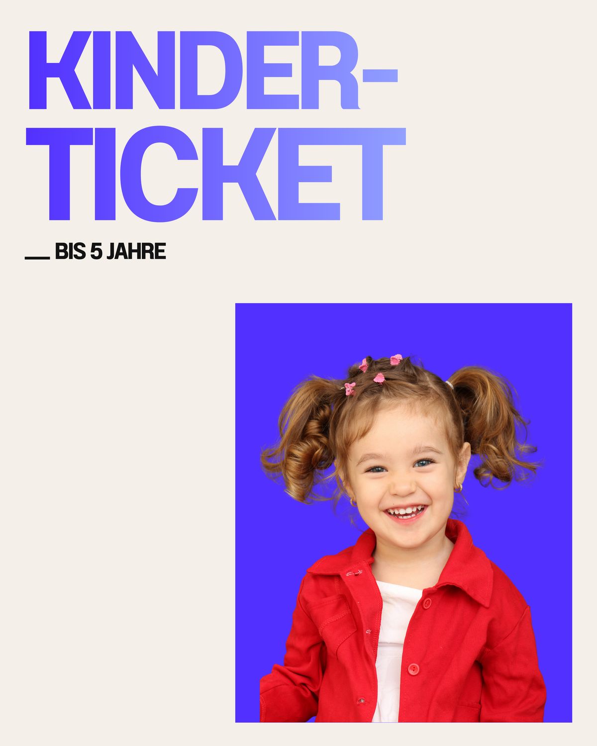 Kinder-Ticket (bis 5 Jahre)