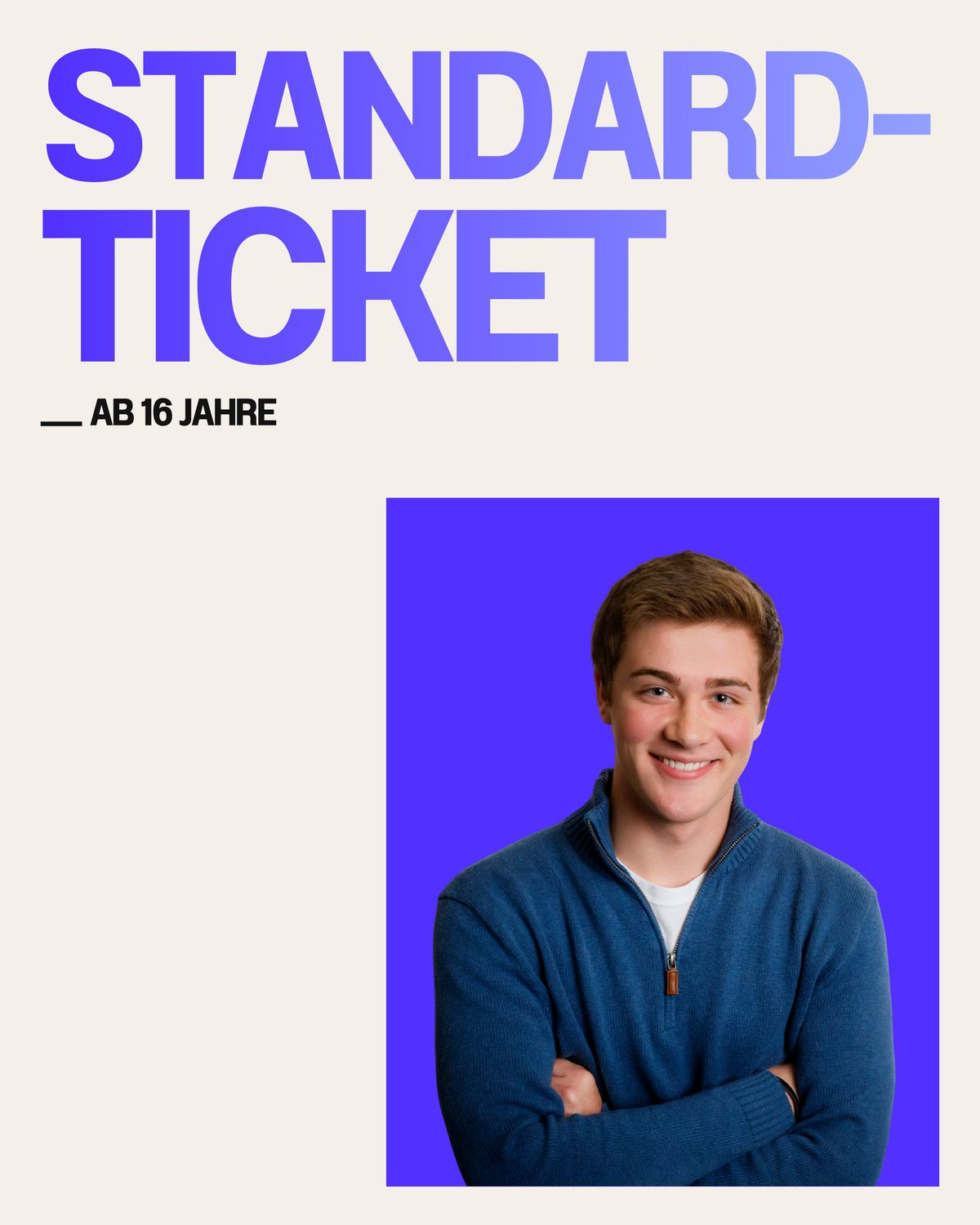 Standard-Ticket (ab 16 Jahren)