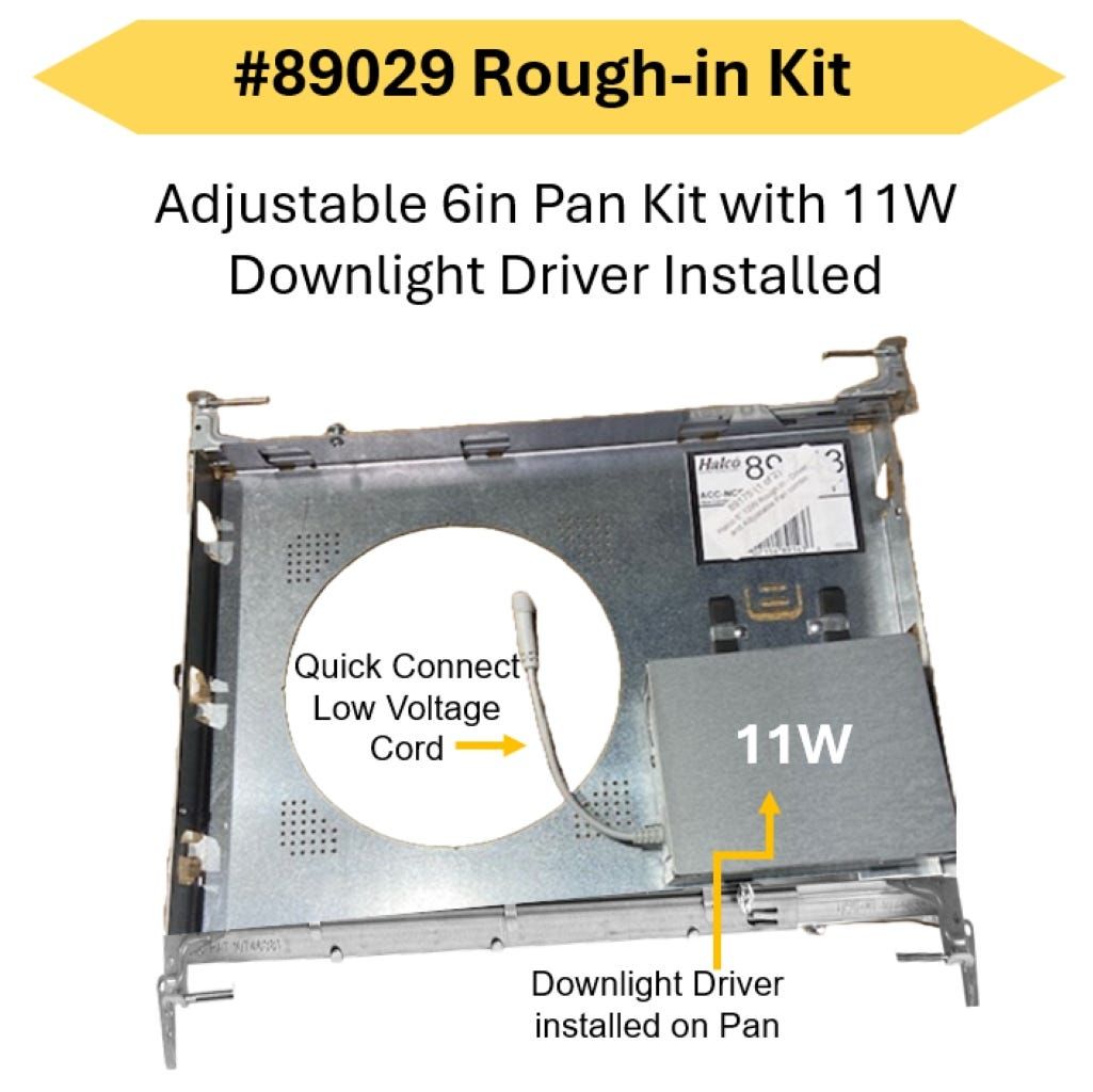 LED Select Slim Downlight 6in Rough-in Kit - Adjustable Pan with 11W Driver - Must be Purchased with Trim Kit 89031 (smooth) or 89033 (baffle) - Order in Multiples of 10