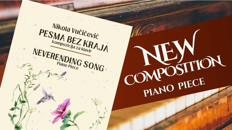 Pesma bez kraja - Neverending Song - Piano Piece - printed edition