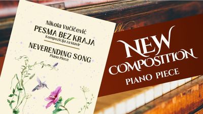 Pesma bez kraja - Neverending Song - Piano Piece - printed edition