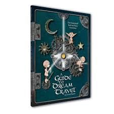 A GUIDE TO DREAM TRAVEL