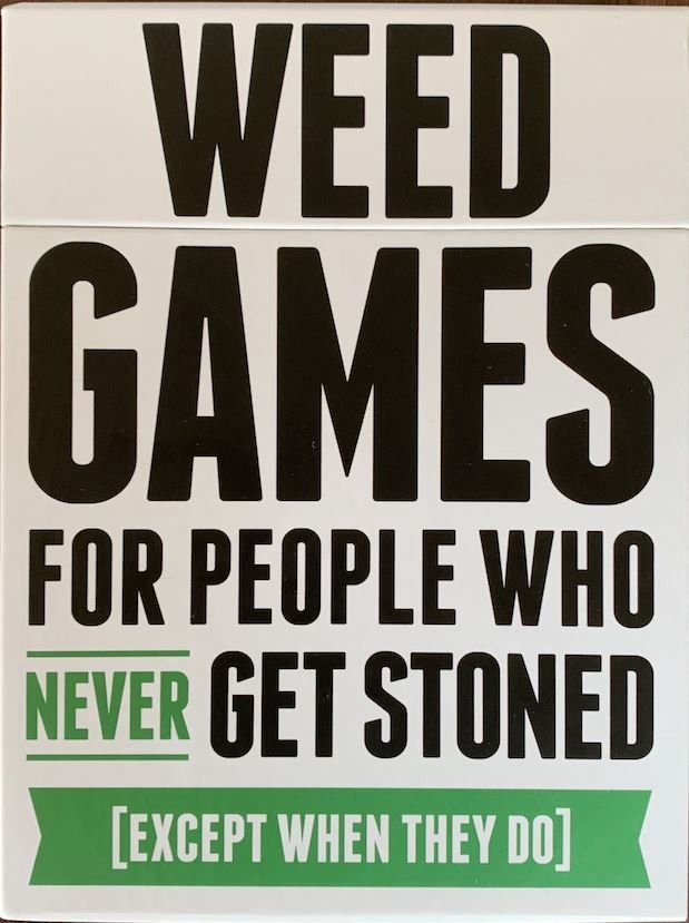 Weed Games - For People Who Never Get Stoned (Except When They Do)