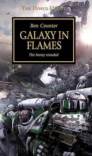 Horus Heresy - Galaxy in Flames (Volume 3