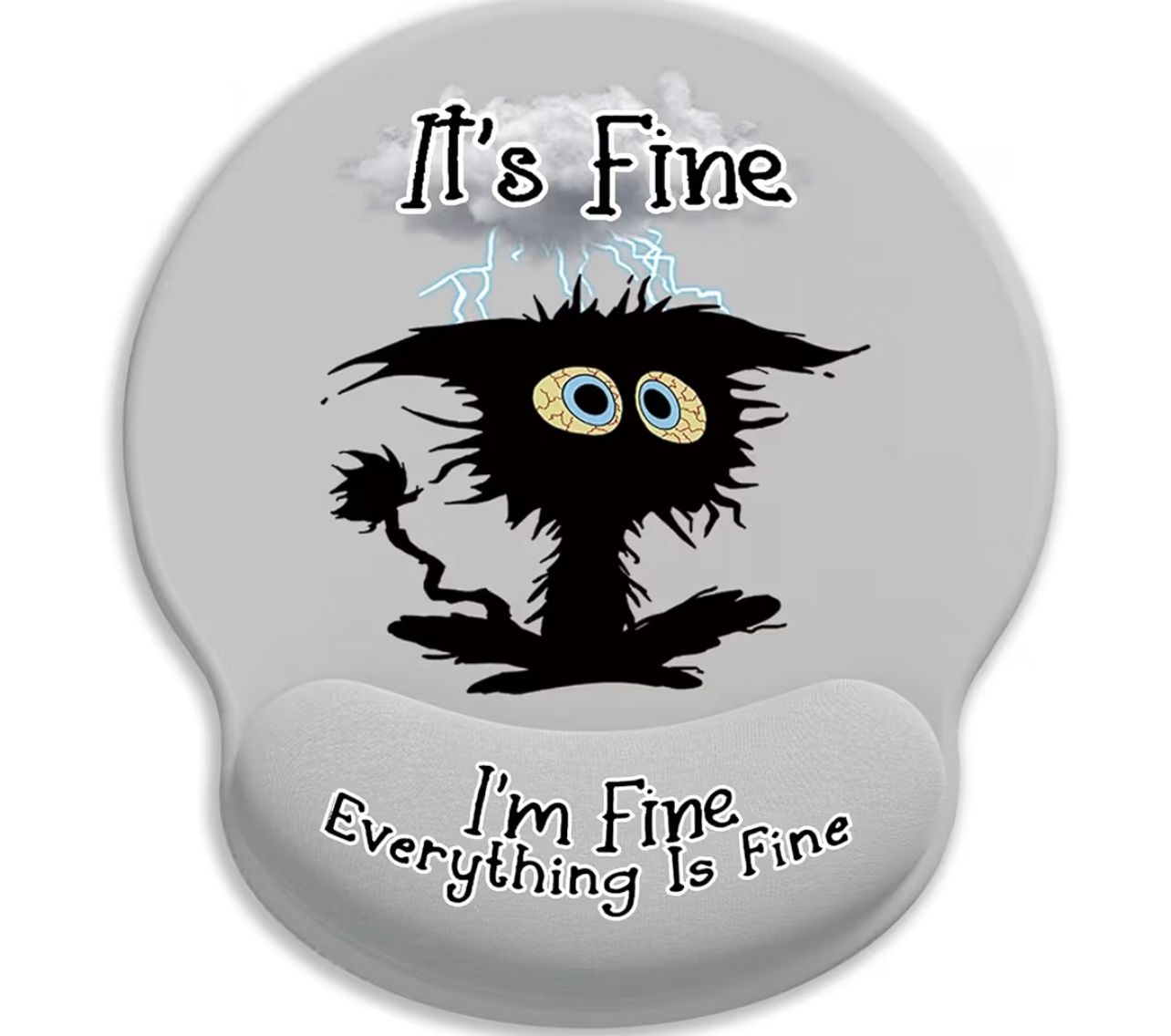 “I’m Fine” Wrist Support Mouse Pad