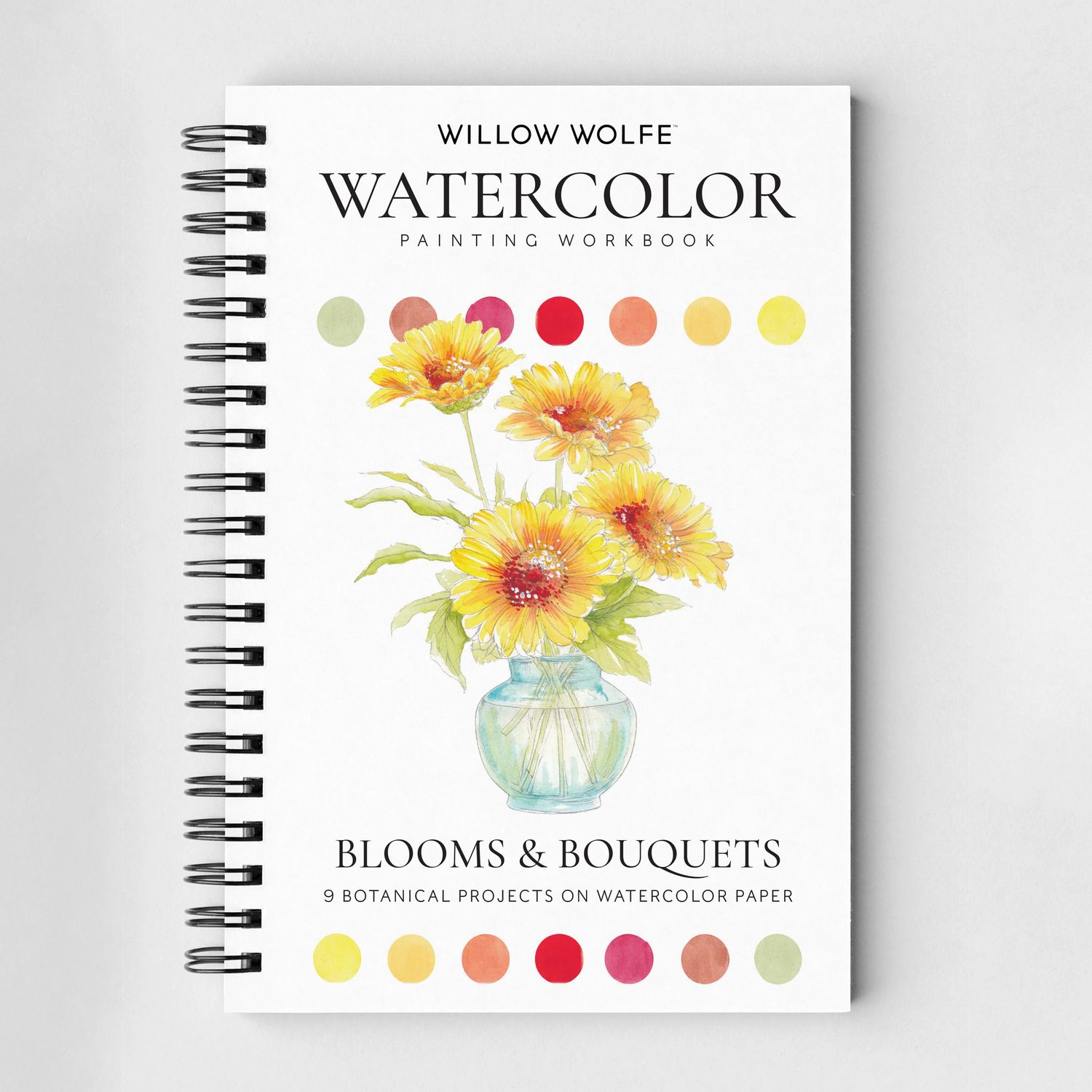 Willow Wolfe Watercolour Painting Workbook - Blooms &amp; Bouquets **ND**