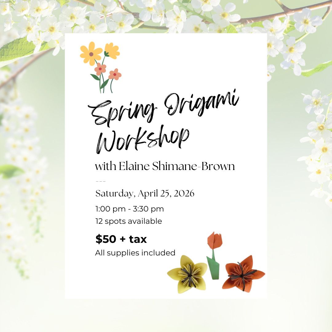 1 Day - Spring Origami Workshop for Adults with Elaine Shimane-Brown - April 25, 2026