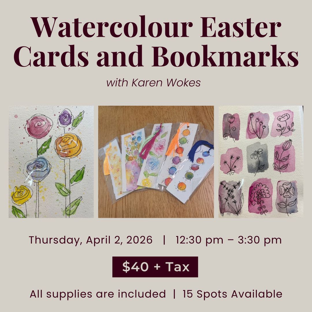 1 Day - Watercolour Easter Cards and Bookmarks with Karen Wokes - April 2, 2026