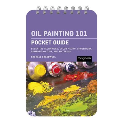 Pocket Guide: Oil Painting 101 **ND**