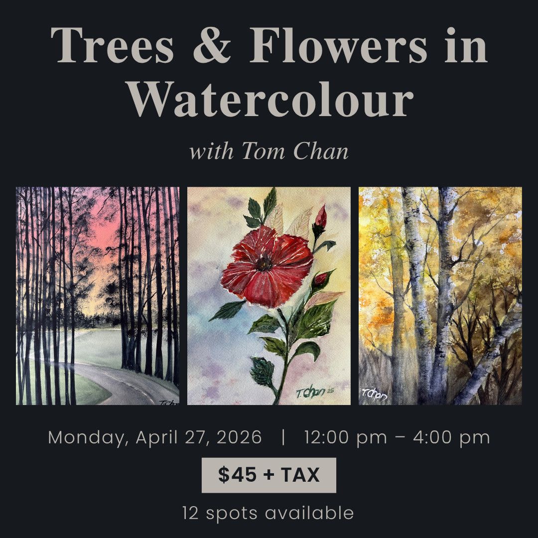 1 Day – Trees &amp; Flowers in Watercolour with Tom Chan - April 27, 2026