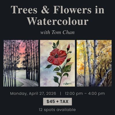 1 Day – Trees &amp; Flowers in Watercolour with Tom Chan - April 27, 2026
