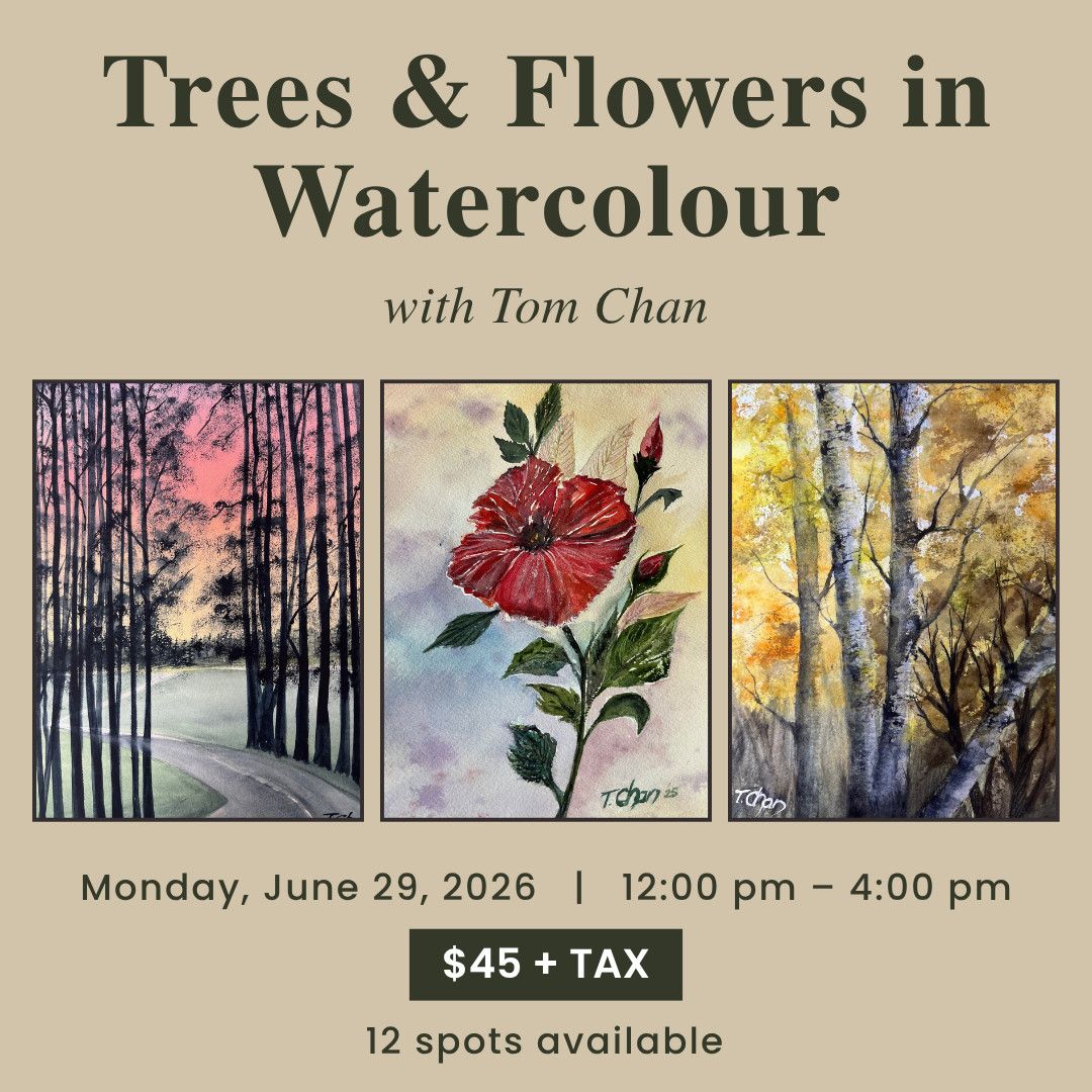 1 Day - Trees &amp; Flowers in Watercolour with Tom Chan - June 29, 2026