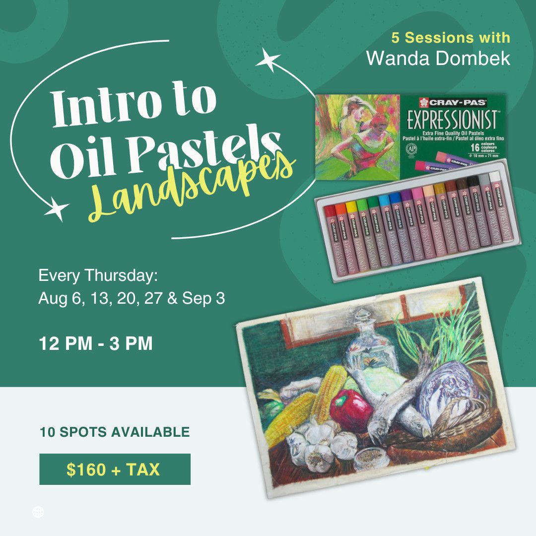 5 Sessions – Introduction to Oil Pastels – Landscapes with Wanda Dombek - August 6, 2026