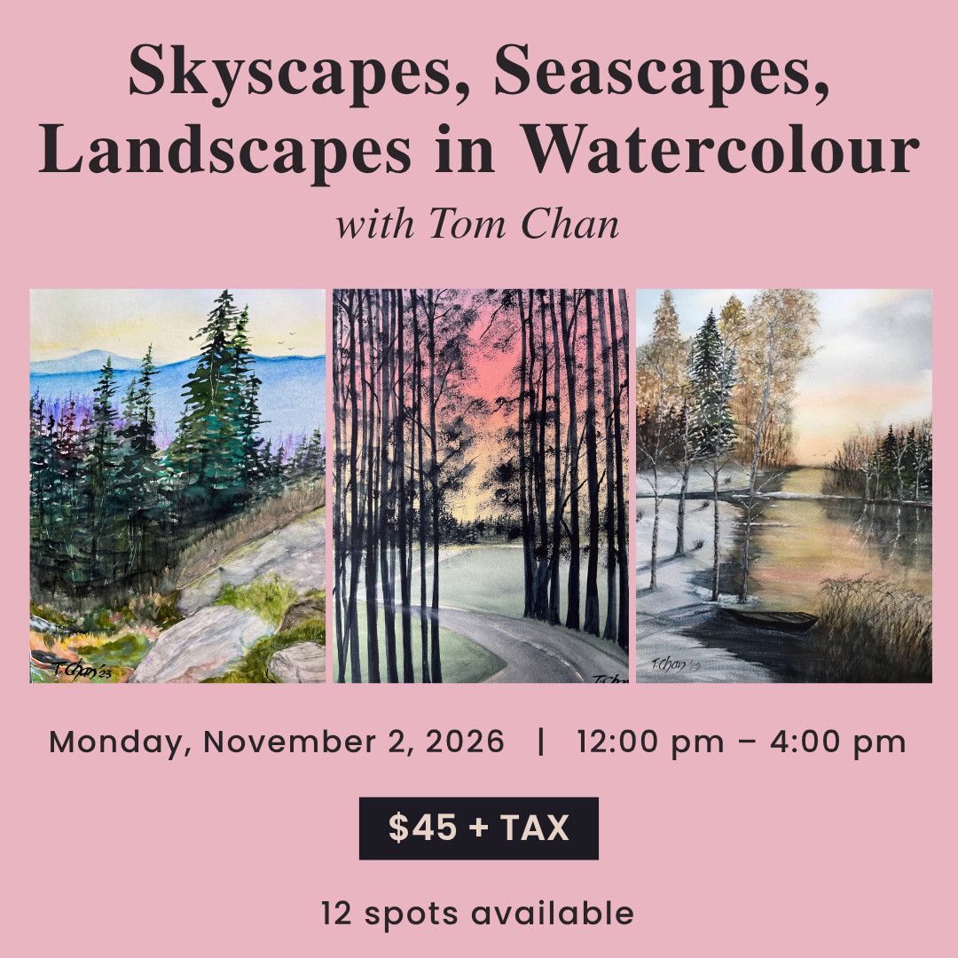 1 Day - Skyscapes, Seascapes, Landscapes in Watercolour with Tom Chan - November 2, 2026