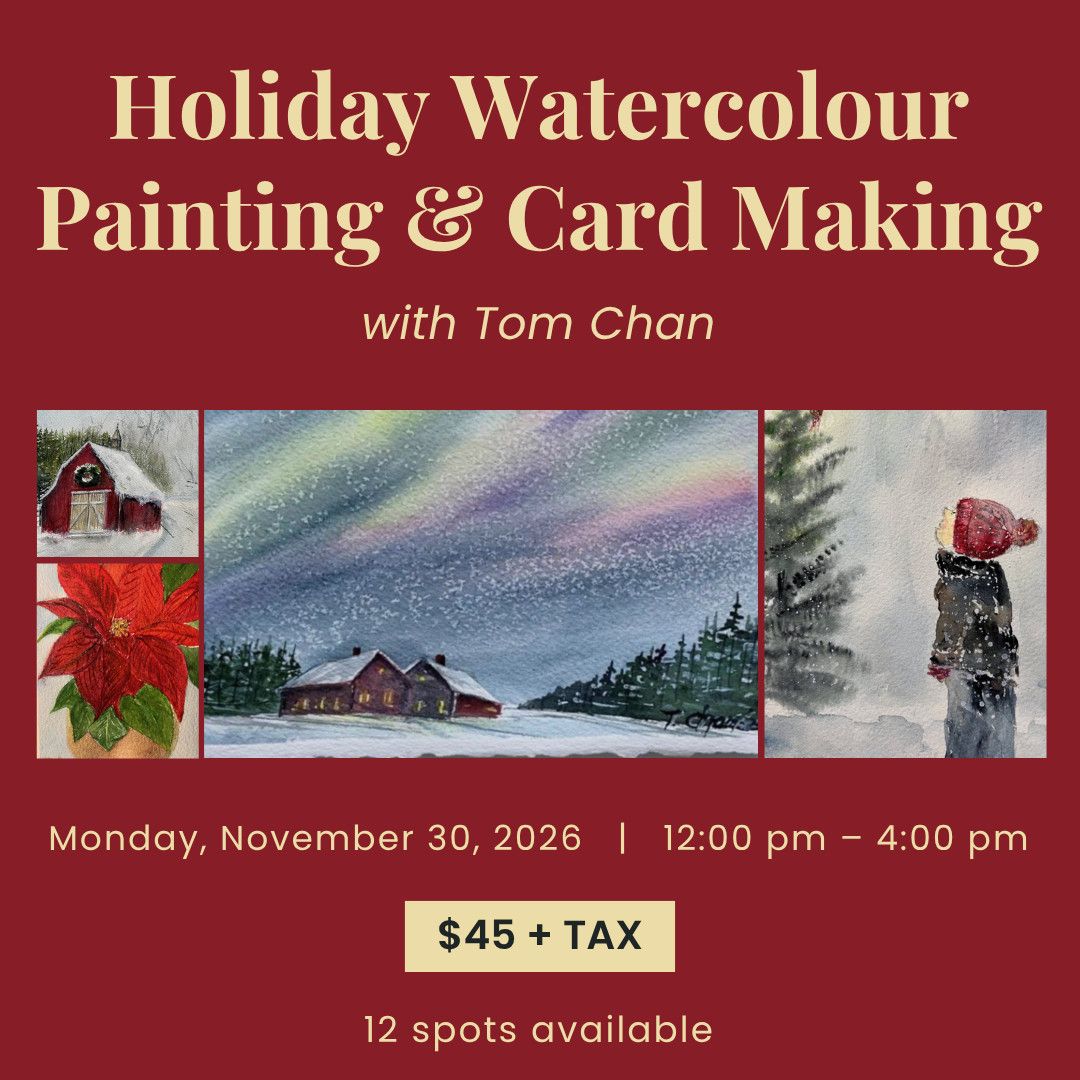 1 Day – Holiday Watercolour Painting &amp; Card Making With Tom Chan - November 30, 2026