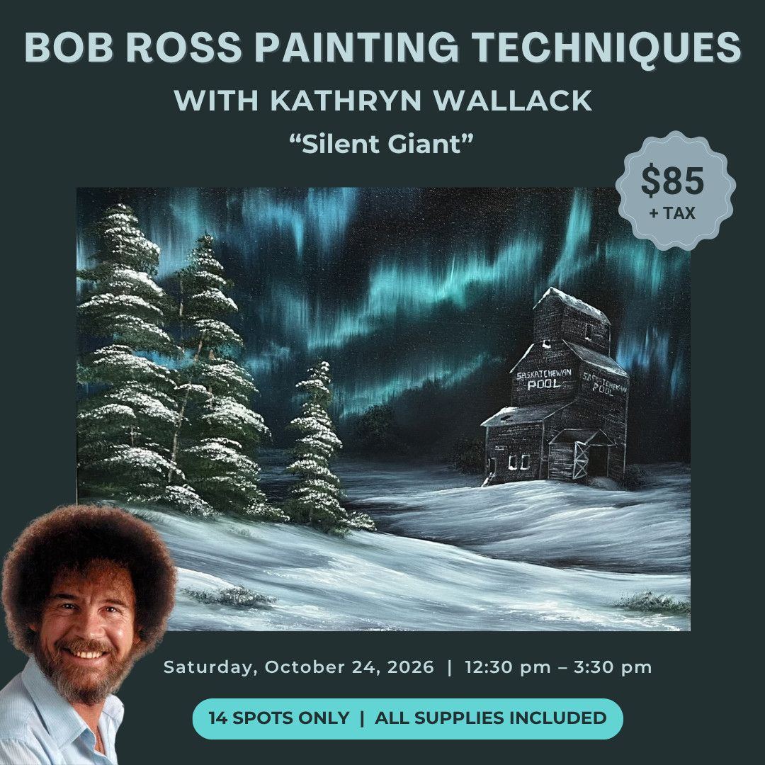 1 Day - Bob Ross Painting Techniques with Kathryn Wallack  “Silent Giant”  -  October 24, 2026