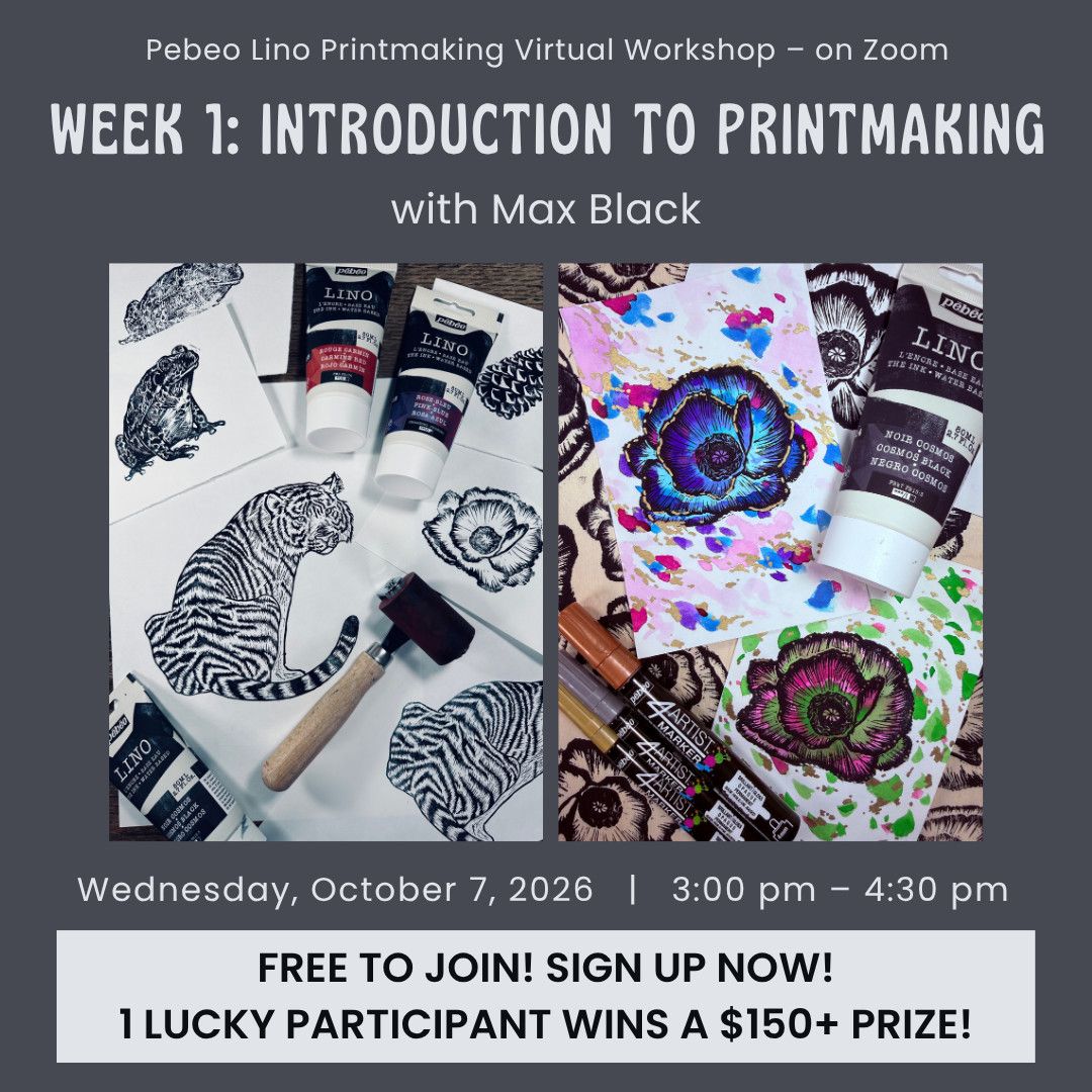 FREE - Pebeo Lino Virtual Workshops with Max Black - Week 1: Introduction to Printmaking  - October 7, 2026