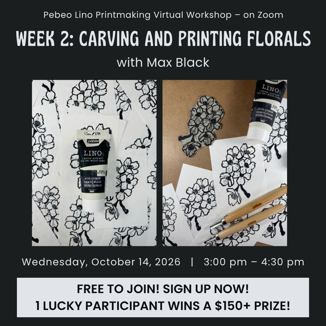 FREE - Pebeo Lino Virtual Workshops with Max Black - Week 2: Carving and Printing Florals - October 14, 2026