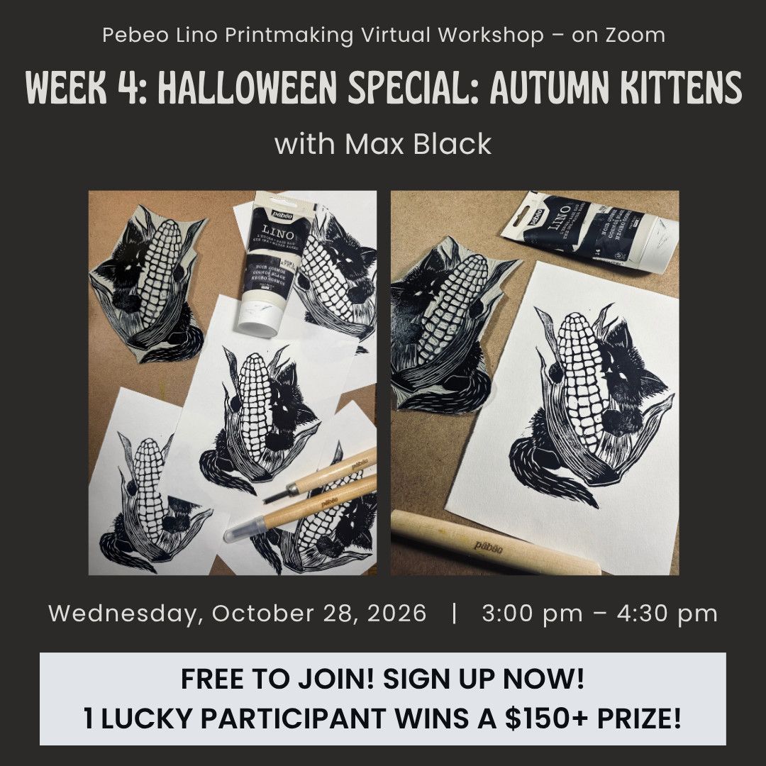 FREE - Pebeo Lino Virtual Workshops with Max Black - Week 4: Halloween SPECIAL: Autumn Kittens - October 28, 2026