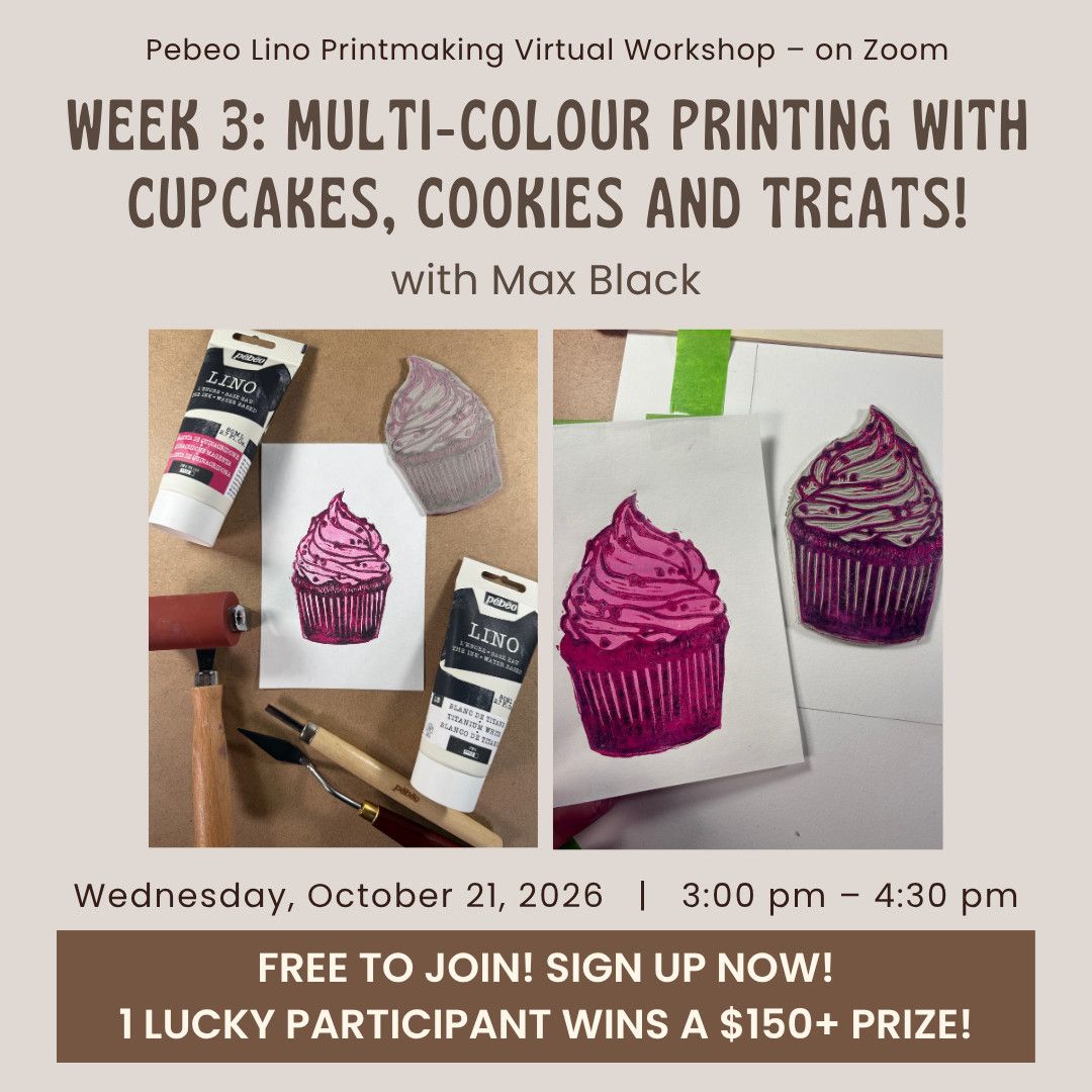 FREE - Pebeo Lino Virtual Workshops with Max Black - Week 3: Multi-colour Printing with Cupcakes, Cookies and Treats! - October 21, 2026