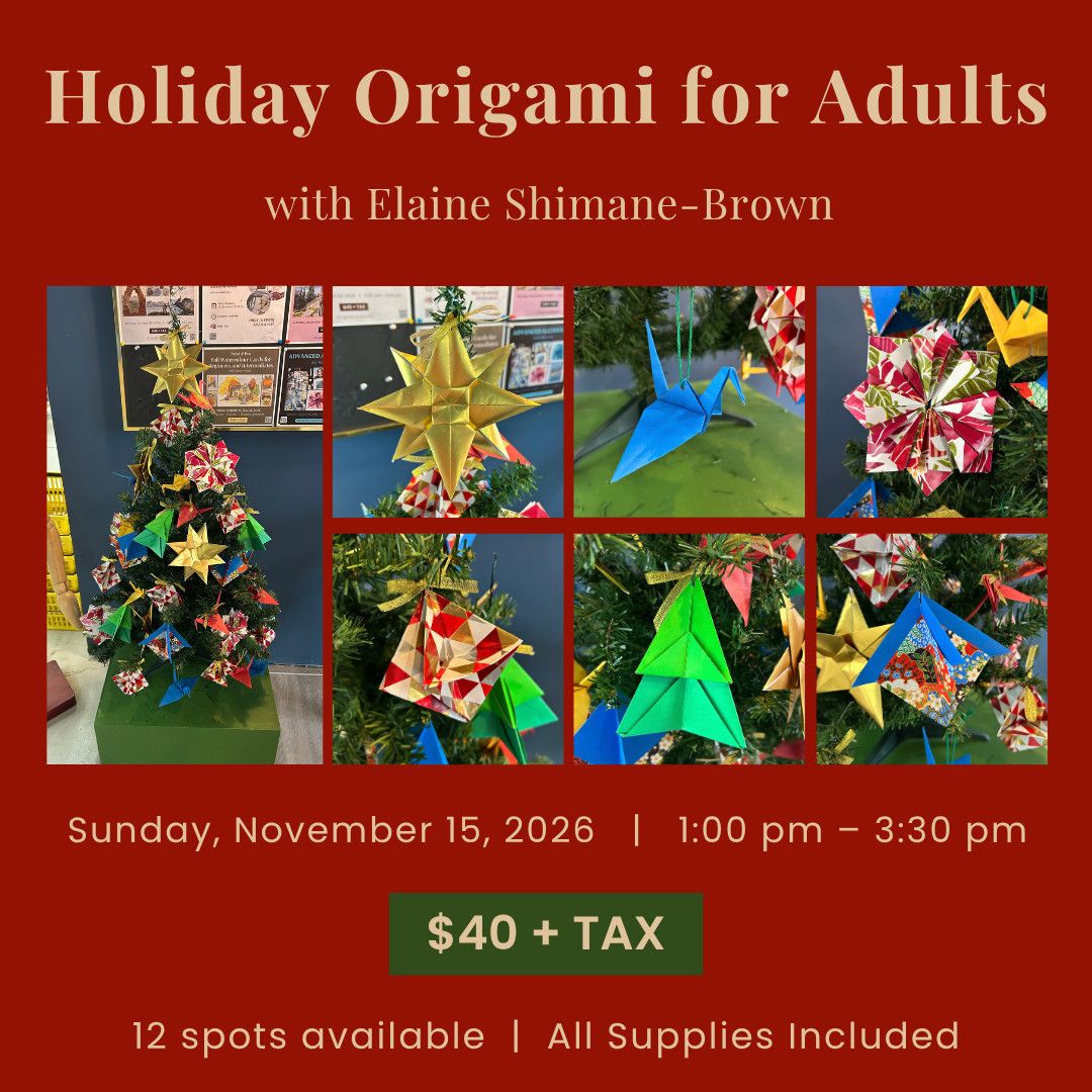 1 Day - Holiday Origami Workshop for Adults with Elaine Shimane-Brown - November 15, 2026