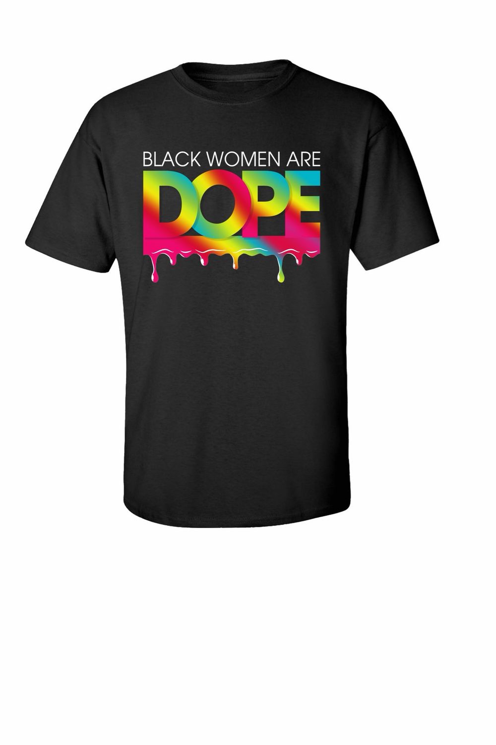 Black Women Are Dope