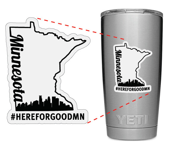 Here For Good Minnesota Tumbler / Mug Sticker #HEREFORGOODMN