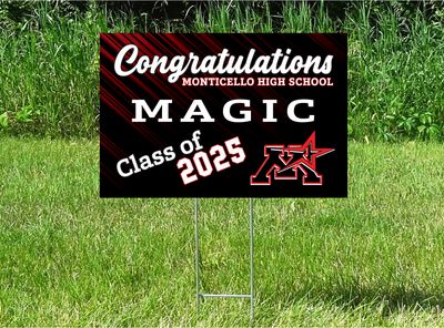HEAVILY DISCOUNTED! Monticello Magic Senior Class Of 2025 Yard Sign