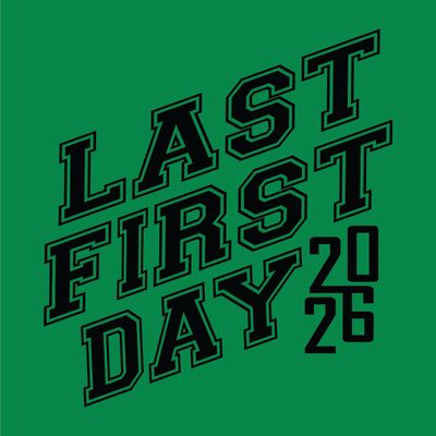 2026 Last First Day T-Shirts