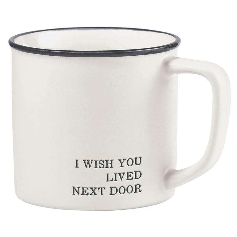 SBD-Wished You Lived Next Door Mug