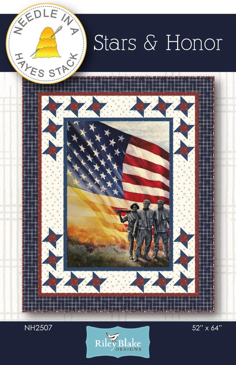 Needle in A Hayes Stack Stars &amp; Honor Quilt Pattern