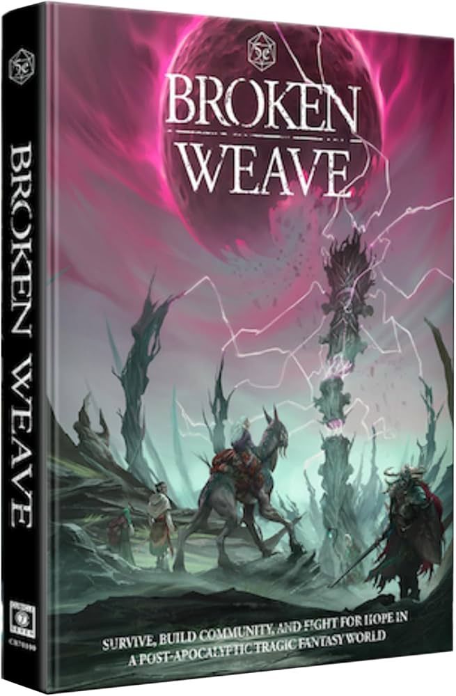 Broken Weave RPG: Core Rulebook (5E)