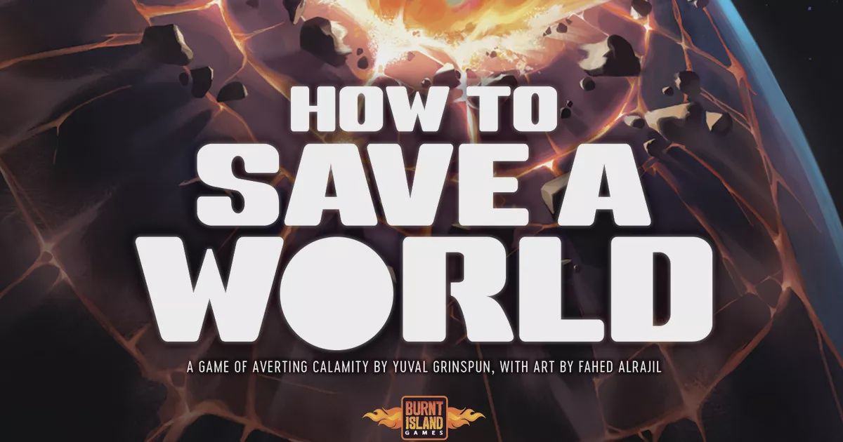 How To Save A World