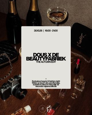 DOUS x DE BEAUTYFABRIEK - The Autumn Edit