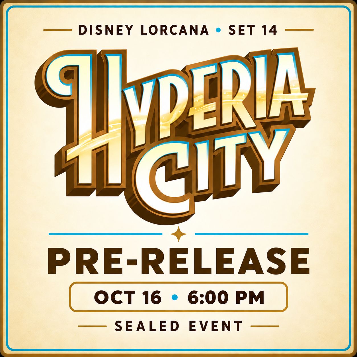 Disney Lorcana Set 14 Hyperia City Pre-Release Event Oct 16th 600pm Sealed Event