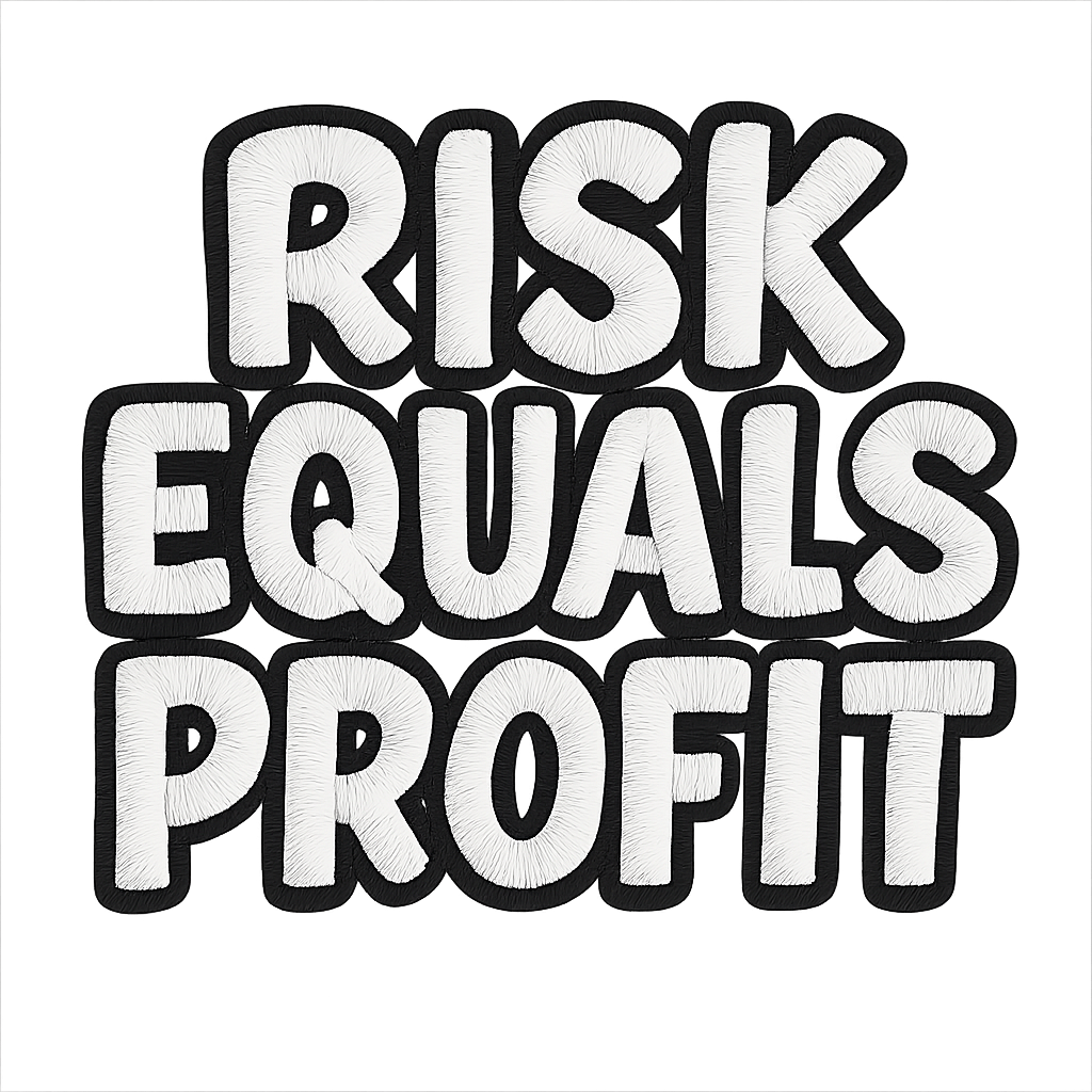 Risk Equals Profit Sweatshirt Risk Equals Profit Sweatshirt