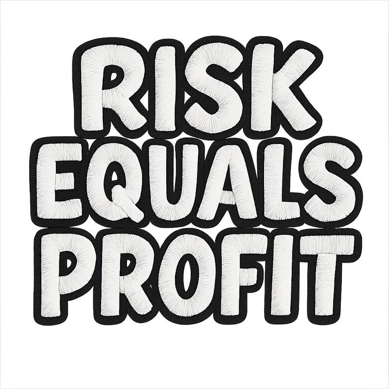 Risk Equals Profit Sweatshirt