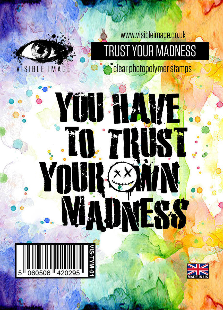 Visible Image Photopolymer stamp - Trust Your Madness