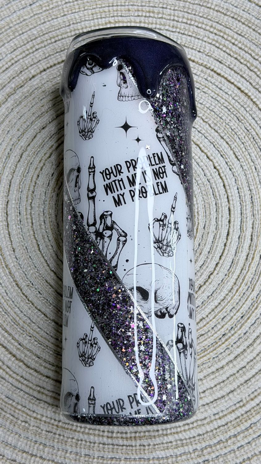 Not My Problem Tumbler