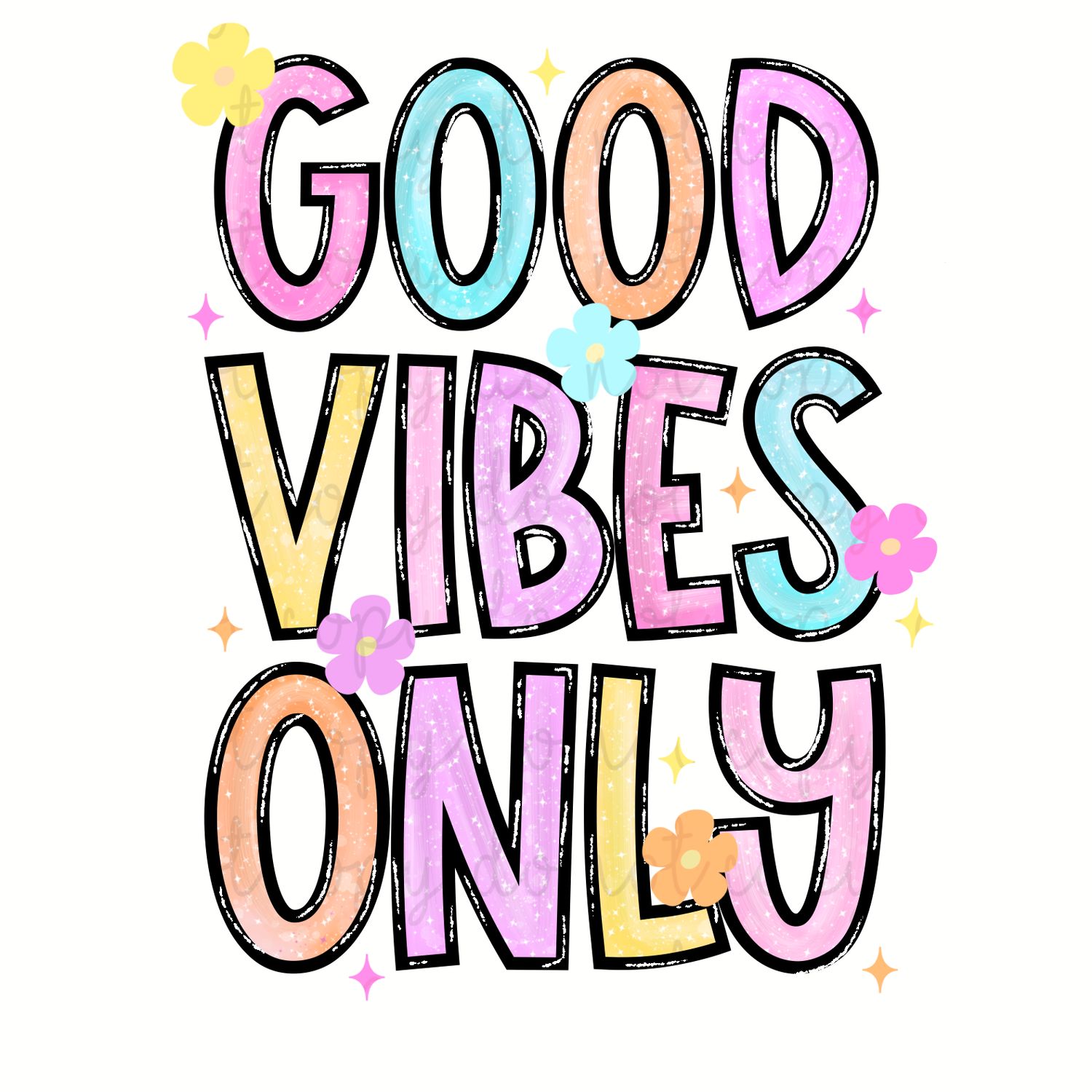 Good Vibes Only 2