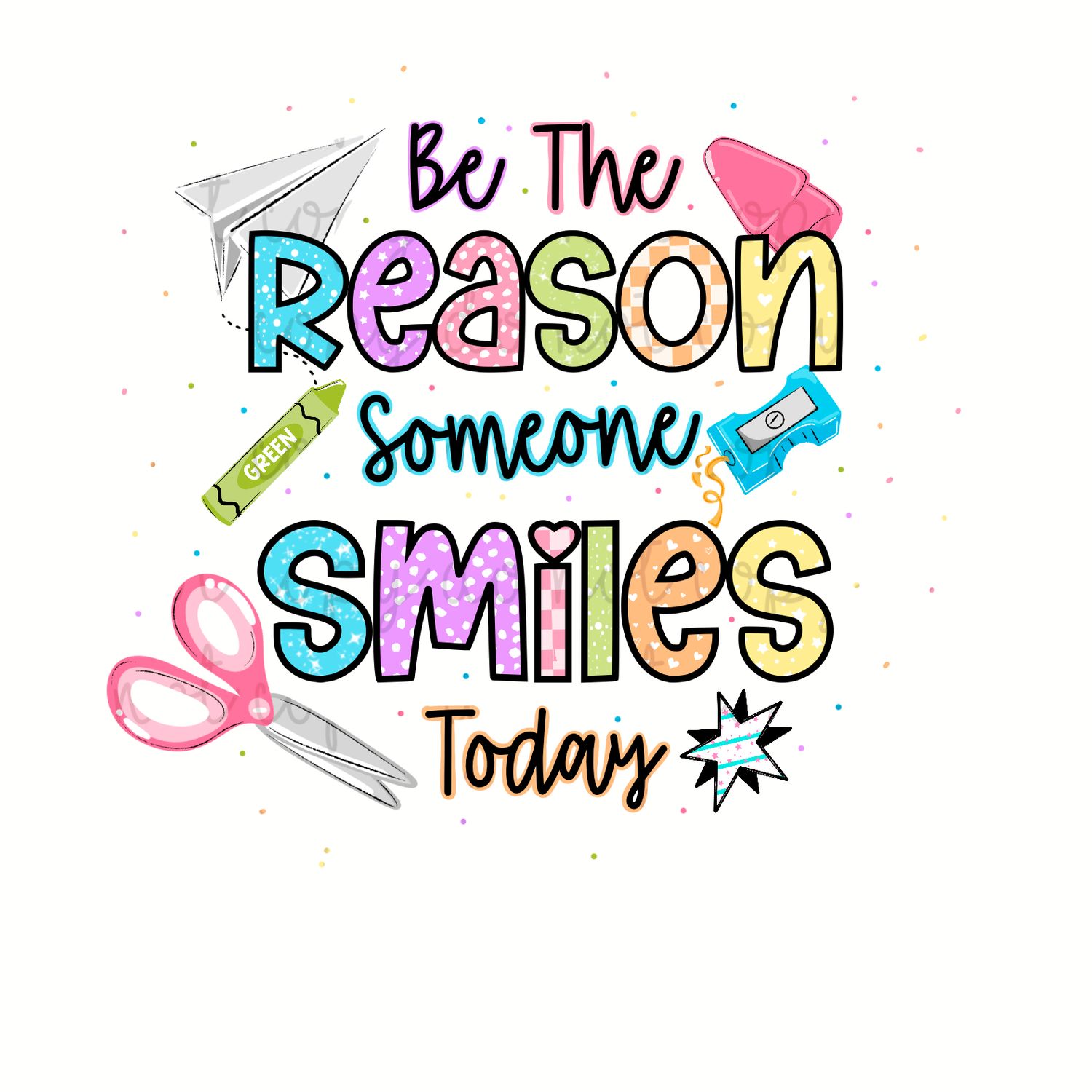 Be The Reason Someone Smiles 2