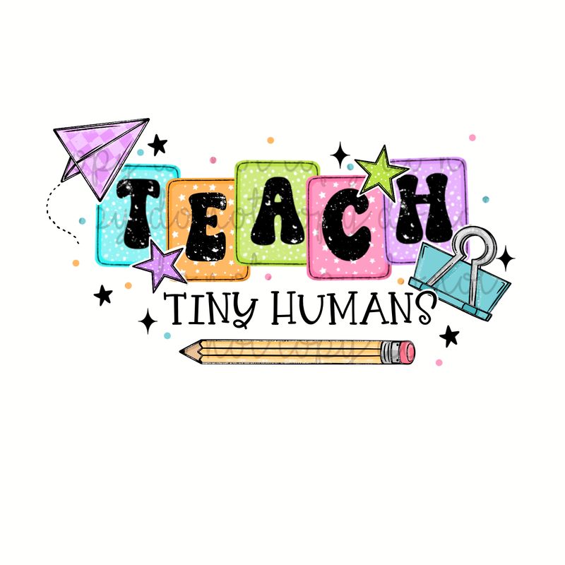 Teach The Tiny Humans