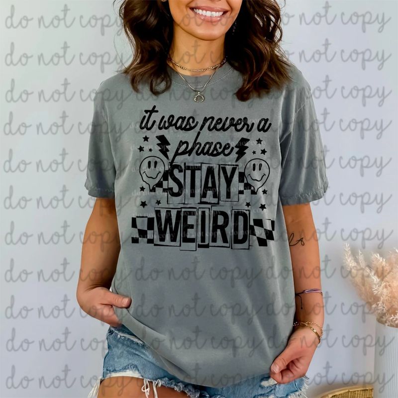 Stay Weird T-Shirt