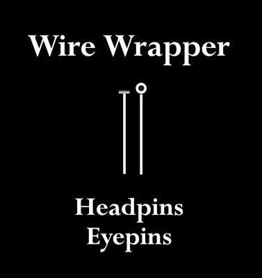 Wire Wrapper Headpins &amp; Eyepins