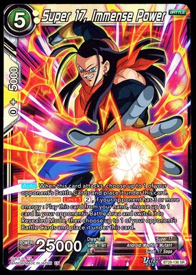 Dragon Ball Z Fearsome Rivals 2026 - Super 17, Immense Power #BT29-136