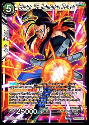 Dragon Ball Z Fearsome Rivals 2026 - Super 17, Immense Power #BT29-136