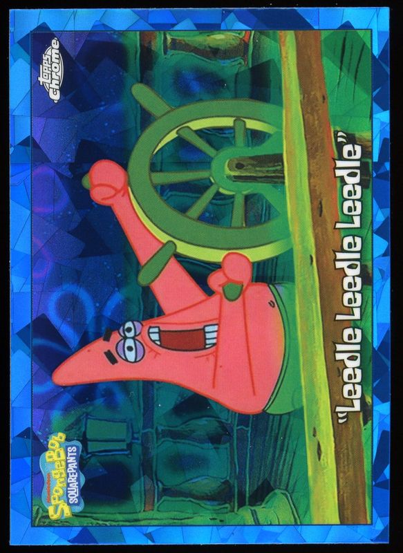 Topps Chrome SpongeBob SquarePants 2025 - “Leedle Leedle Leedle” Sapphire #84